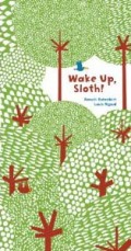 Wake Up, Sloth!