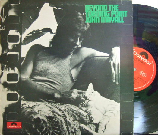 【英Polydor】John Mayall/Beyond The Turning Point/Same (Jon Mark, Johnny Almond, Harvey Mandel, etc)