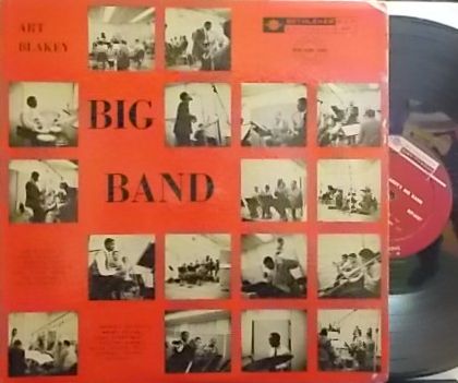 【米Bethlehem mono】Art Blakey/Big Band (Donald Byrd, John Coltrane, Walter Bishop, etc)