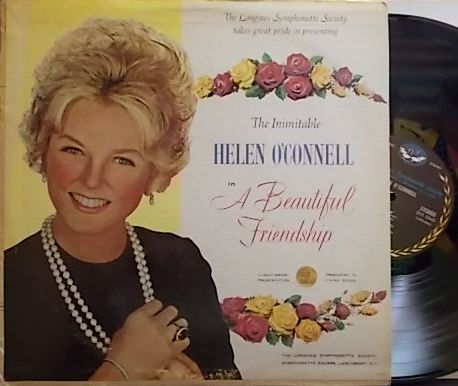 【米Longines Symphonette Society】Helen O'Connell/The Inimitable Helen O'Connell In A Beautiful Friendship
