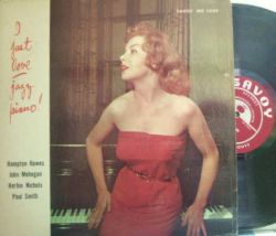 【米Savoy mono】Hampton Hawes, Herbie Nichols, John Mehegan, Paul Smith/I Just Love Jazz Piano