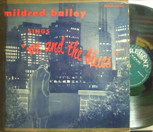 【米Regent mono】Mildred Bailey/Sings "Me And The Blues"