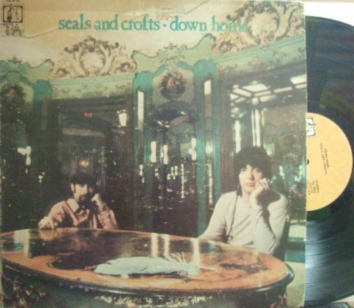 【米TA】Seals And Crofts/Down Home (John Simon, John Hall, Harvey Brooks, etc)