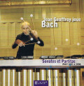 Geoffroy , Jean - Bach Sonates et Partitas(CD)
