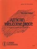 Udow , Michael - African Welcome Piece for Percussion Ensemble and Optional Chorus