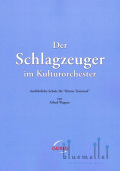 Wagner , Alfred - Der Schlagzeuger im Kulturorchester