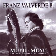 Franz��Valverde��B��muyu-muyu la guitara Bolivia