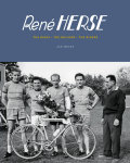 Rene HERSE The Bikes The Builder The Riders