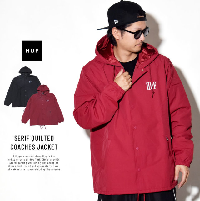 HUF ハフ コーチジャケット SERIF QUILTED COACHES JACKET JK00090