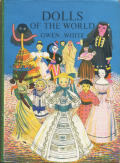 GWEN WHITE: DOLLS OF THE WORLD