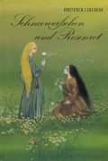 bruder grimm schneeweibchen und rosenrot