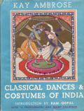 KAY AMBROSE: CLASSICAL DANCES & COSTUMES OF INDIA