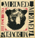 MEDVED MEDVEDU MEDVEDEM