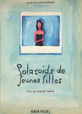 JEAN PHILIPPE DELHOMME: Polaroids de Jeunes filles
