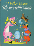 Mother Goose��RHYMES WITH MUSIC