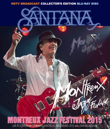 Montreux Jazz Festival 2015 >> SANTANA - MONTREUX JAZZ FESTIVAL 2015 DRAGONFLY Montreux Jazz Festival 2015 >> SANTANA - MONTREUX JAZZ FESTIVAL 2015 DRAGONFLY
