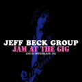 JEFF BECK GROUP - JAM AT THE GIG