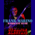 FRANK MARINO & MAHOGANY RUSH - STRANGE ELECTRIC