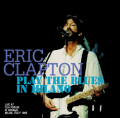 ERIC CLAPTON - PLAY THE BLUES IN MILANO