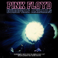 PINK FLOYD - EUROPEAN ANIMALS
