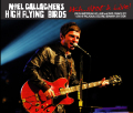 NOEL GALLAGHER'S HIGH FLYING BIRDS - AKA... WHAT A LIVE!