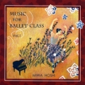 �����¡�MIWA HOSHI��MUSIC FOR BALLET CLASS Vol.1��CD��