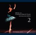 �ޥå��ߥꥢ���Ρ����쥳��Music for Classical Ballet Class 2��CD)