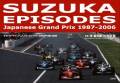 SUZUKA EPISODES Japanese Grand Prix 1987-2006