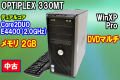 DELL OPTIPLEX 330MT �ǥ奢�륳��  2048MB DVD�ޥ�� 250GB XPDG