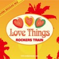 �ڻ�İ�����ROCKERS TRAIN / LOVE THINGS [������MIXCD]