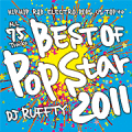 DJ RUFFTY / BEST OF POPSTAR 2011 - HIPHOP R&B ELECTRO POPS TOP40 - [������MIXCD]