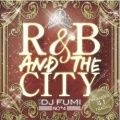 �ڻ�İ�����DJ Fumi / R&B And The City N��4 [������MIXCD]