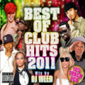 �ڻ�İ�����DJ Weed / Best Of Club Hits 2011�ڣ����ȡ� [������MIXCD]