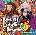 Space Wolf / Best Of Lady Gaga & Beyonce [������MIXCD]