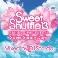 �ڻ�İ�����DJ Sho-Do / Sweet Shuffle Section 13 - Sweet Spring Days - [������MIXCD]