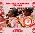�ڻ�İ�����B-STONE / BELIEVE IN LOVERS VOL,10 [������MIXCD]