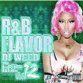 DJ WEED / R&B FLAVOR VOL.12 [������MIXCD]