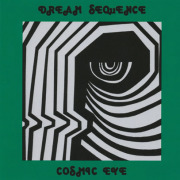 COSMIC EYE/Dream Sequence (1972/only) (�����ߥå�������/UK)