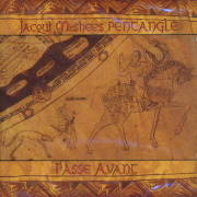JACQUI McSHEE'S PENTANGLE/Passe Avant (1998/2nd) (����å������ޥ����������ڥ󥿥󥰥�/UK)