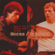 PATRICK MORAZ & BILL BRUFORD/Music For Piano And Drums: Live In Meryland (1983/Live) (��顼�ġ��֥�ե�����/UK)