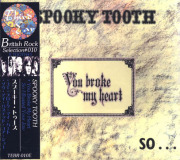 SPOOKY TOOTH/You Broke My Heart (1973/5th) (���ס��������ȥ�����/UK)