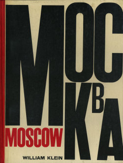 William Klein: Moscow