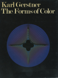 Karl Gerstner: The Forms of Color
