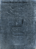 Ludwig Mies van der Rohe