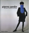 Pierre Cardin: Fifty Years of Fashion and Design