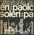 Visionary Cities: Arcology of Paolo Soleri