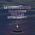 La'cryma Christi Live at Lhasa 1999.3.31 ������ƻ�� / La'cryma Christi ��2CD��