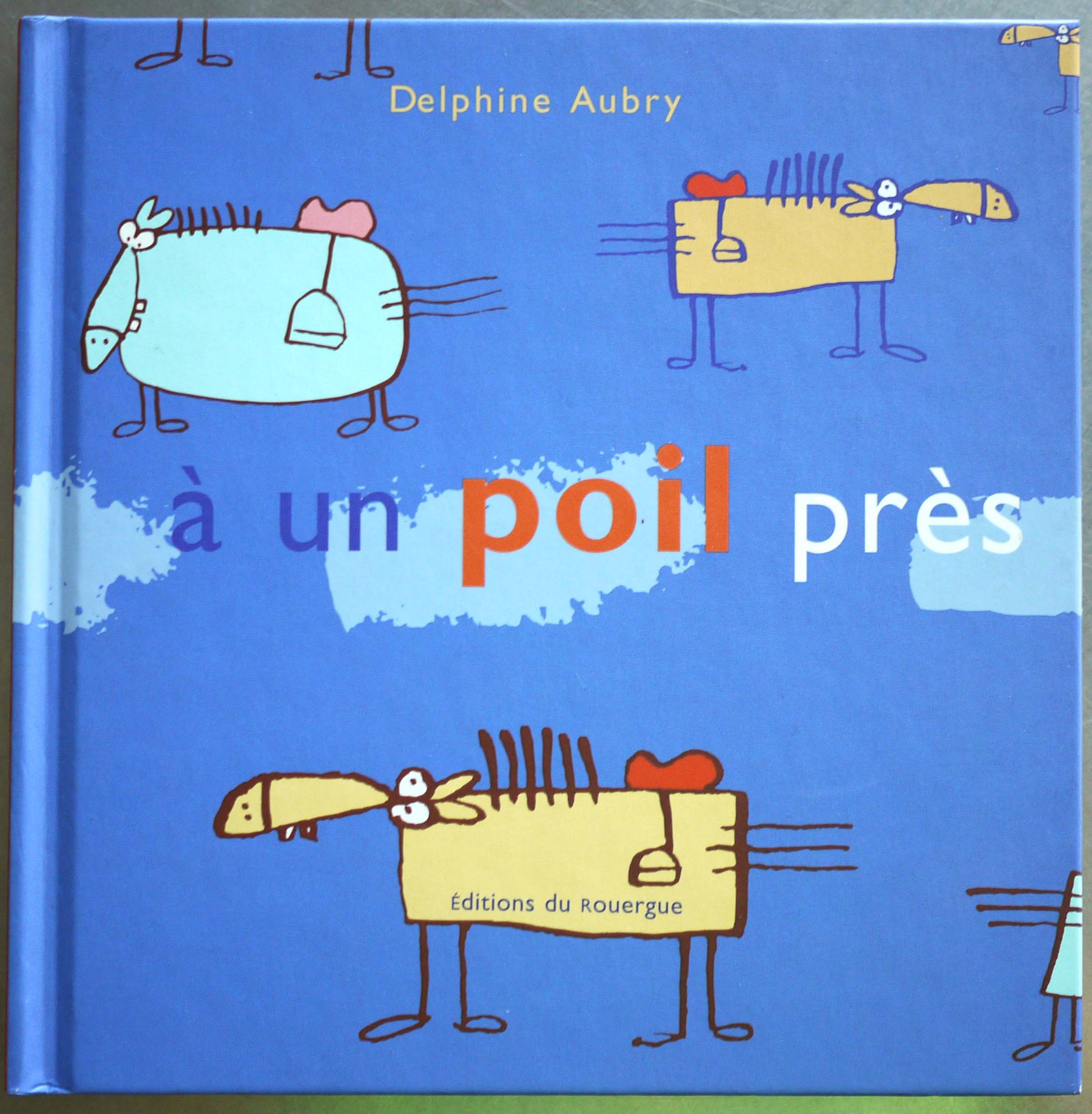 A un poil près (フランス語）