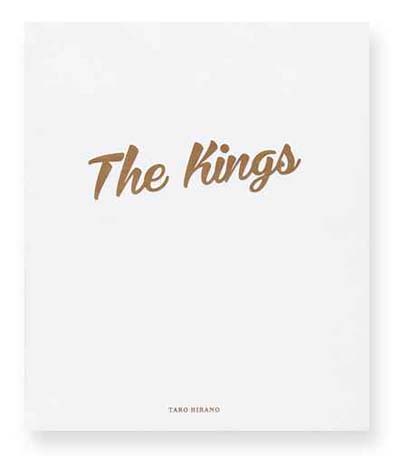 The Kings / 平野太呂　TARO HIRANO