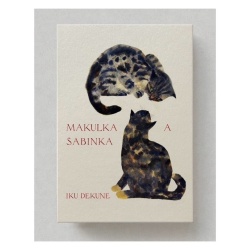 出久根育作品集"SABINKA A MAKULKA"